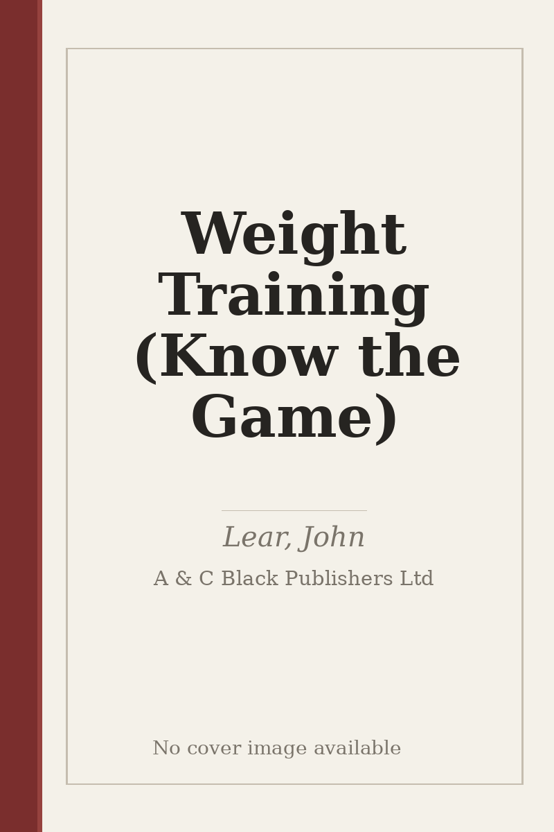 Weight Training (Know the Game) - no cover image available
