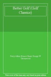 Better Golf (Golf Classics S.)