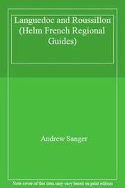Languedoc and Roussillon (Helm French Regional Guides)