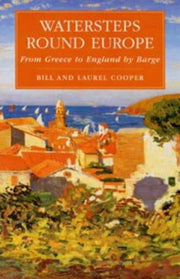 Watersteps Round Europe: Greece to England by Barge (Travel)