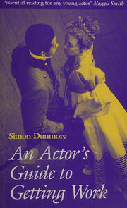 An Actor's Guide to Getting Work (Stage & costume)