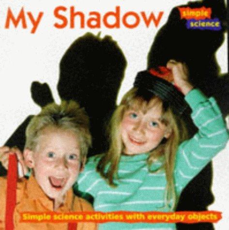 My Shadow (Simple Science S.)