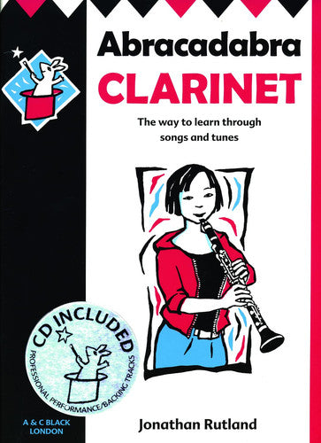 Abracadabra – Abracadabra Clarinet (Pupil's Book + CD): The way to learn through songs and tunes