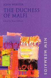 The Duchess of Malfi (New Mermaids)