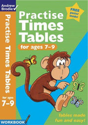 Practise Times Tables for ages 7-9 (Practise Time Tables)