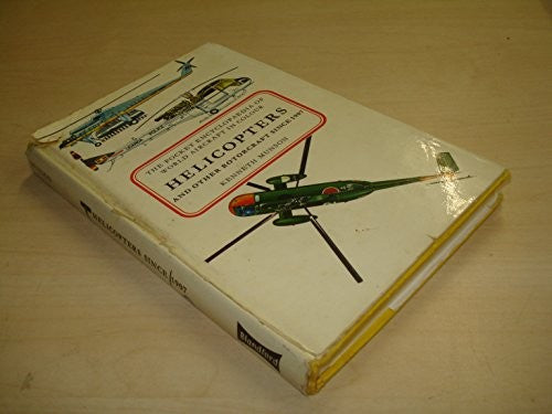Pocket Encyclopaedia of World Aircraft: Helicopters and Other Rotorcraft Since 1907 (Colour S.)