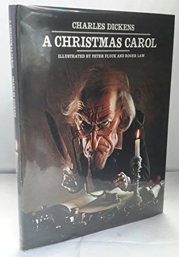 A Christmas Carol - Illustrated by Peter Fluck and Roger Law