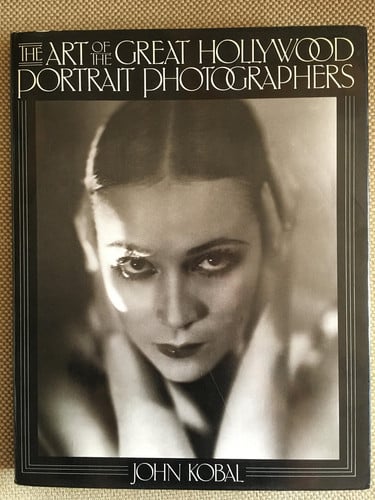 The Art of the Great Hollywood Portrait Photographers, 1925-40