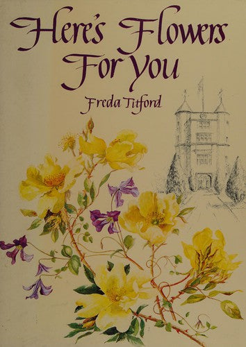 Here's Flowers For You