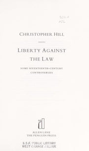 Liberty Against the Law: Some Seventeenth-Century Controversies