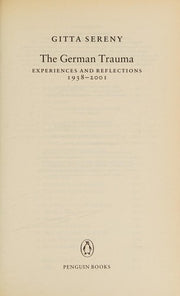 The German Trauma: Experiences And Reflections 1938-1999 (Allen Lane History S.)
