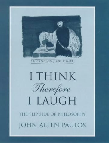 I Think, Therefore I Laugh: The Flip Side of Philosophy