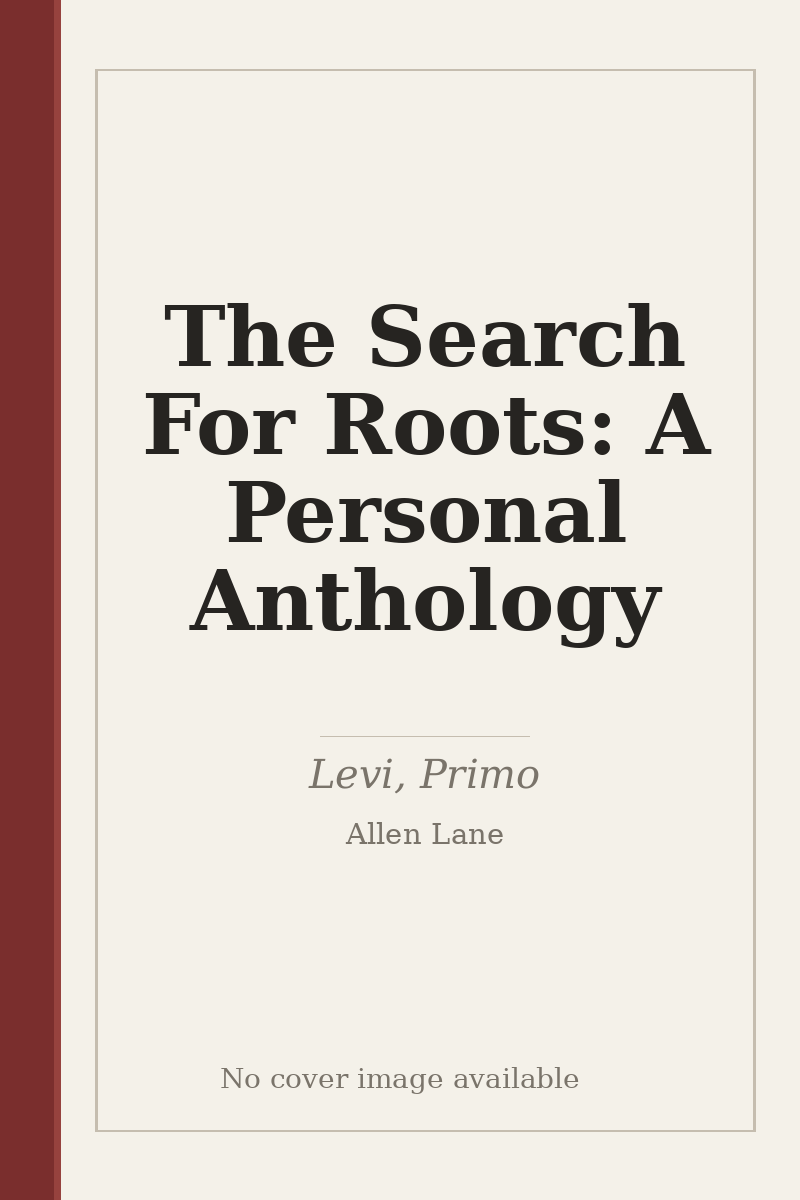 The Search For Roots: A Personal Anthology - no cover image available