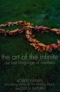 The Art Of The Infinite: Our lost language of numbers