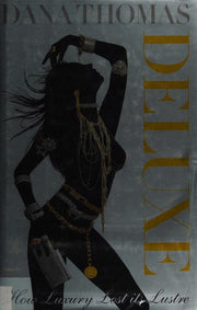Deluxe: How Luxury Lost its Lustre