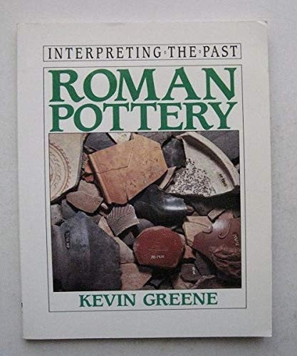 Roman Pottery (Interpreting the Past S.)