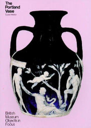 The Portland Vase: Objects in Focus series