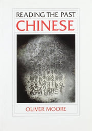 Chinese: Reading the Past Series (Reading the Past - Cuneiform to the Alphabet)