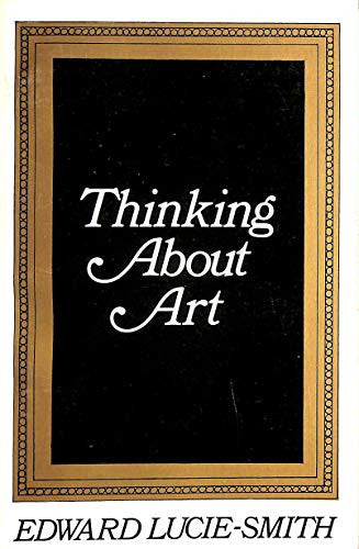 Thinking About Art (Calderbooks S.)