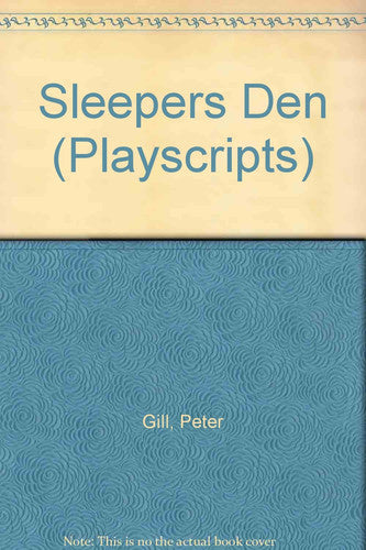 Sleepers Den (Playscripts S.)