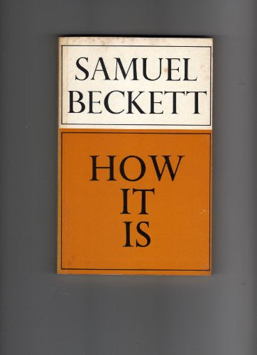 How it is (Calderbooks S.)