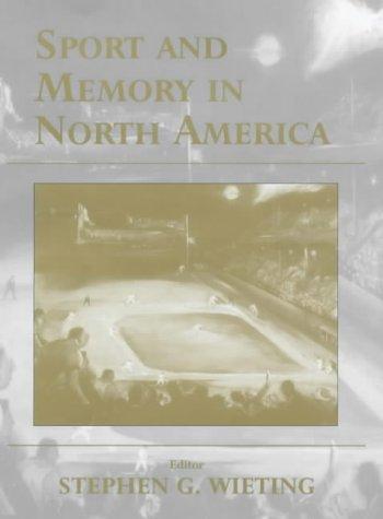 Sport and Memory in North America (Sport in the Global Society)