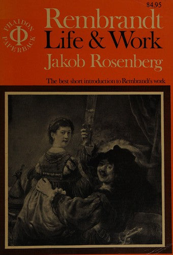 Rembrandt: Life and Work