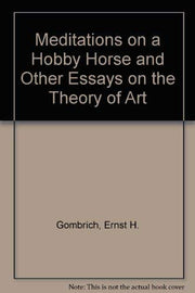 Meditations on a Hobby Horse and Other Essays on the Theory of Art