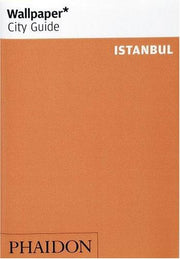 Wallpaper* City Guide Istanbul: Edition en langue anglaise