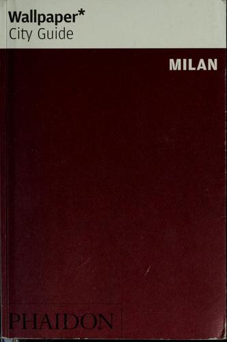 Wallpaper* City Guide Milan: Edition en langue anglaise