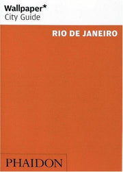 Wallpaper* City Guide Rio de Janeiro: Edition en langue anglaise