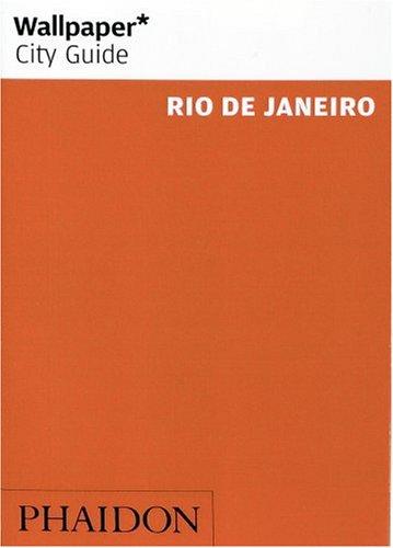 Wallpaper* City Guide Rio de Janeiro: Edition en langue anglaise