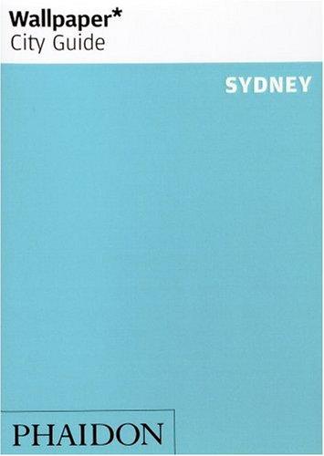 Wallpaper* City Guide Sydney: Edition en langue anglaise