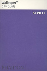 Wallpaper* City Guide Seville