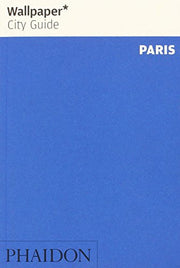 Wallpaper* City Guide Paris 2014: 0000