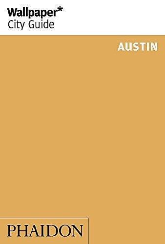 Wallpaper* City Guide Austin