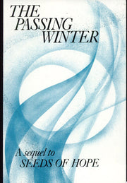 The Passing Winter: A Sequel to Seeds of Hope