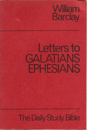 Galatians and Ephesians (Daily Study Bible)