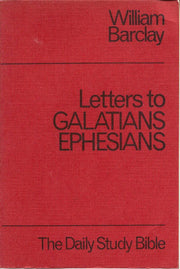 Galatians and Ephesians (Daily Study Bible)