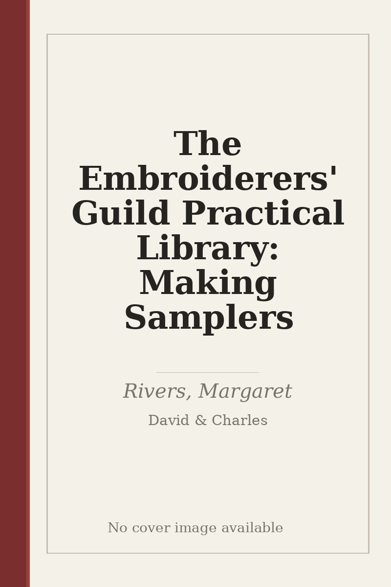 The Embroiderers' Guild Practical Library: Making Samplers - no cover image available