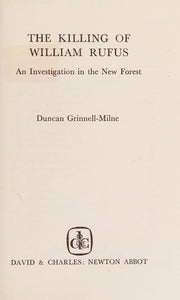 Killing of William Rufus: An Investigation in the New Forest