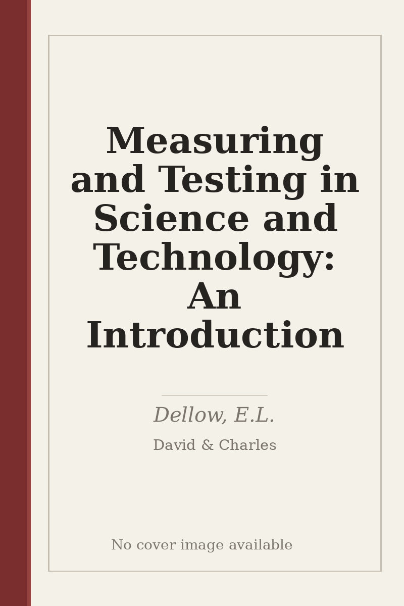 Measuring and Testing in Science and Technology: An Introduction - no cover image available