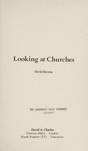 Looking at Churches (David & Charles Leisure & Travel Series)
