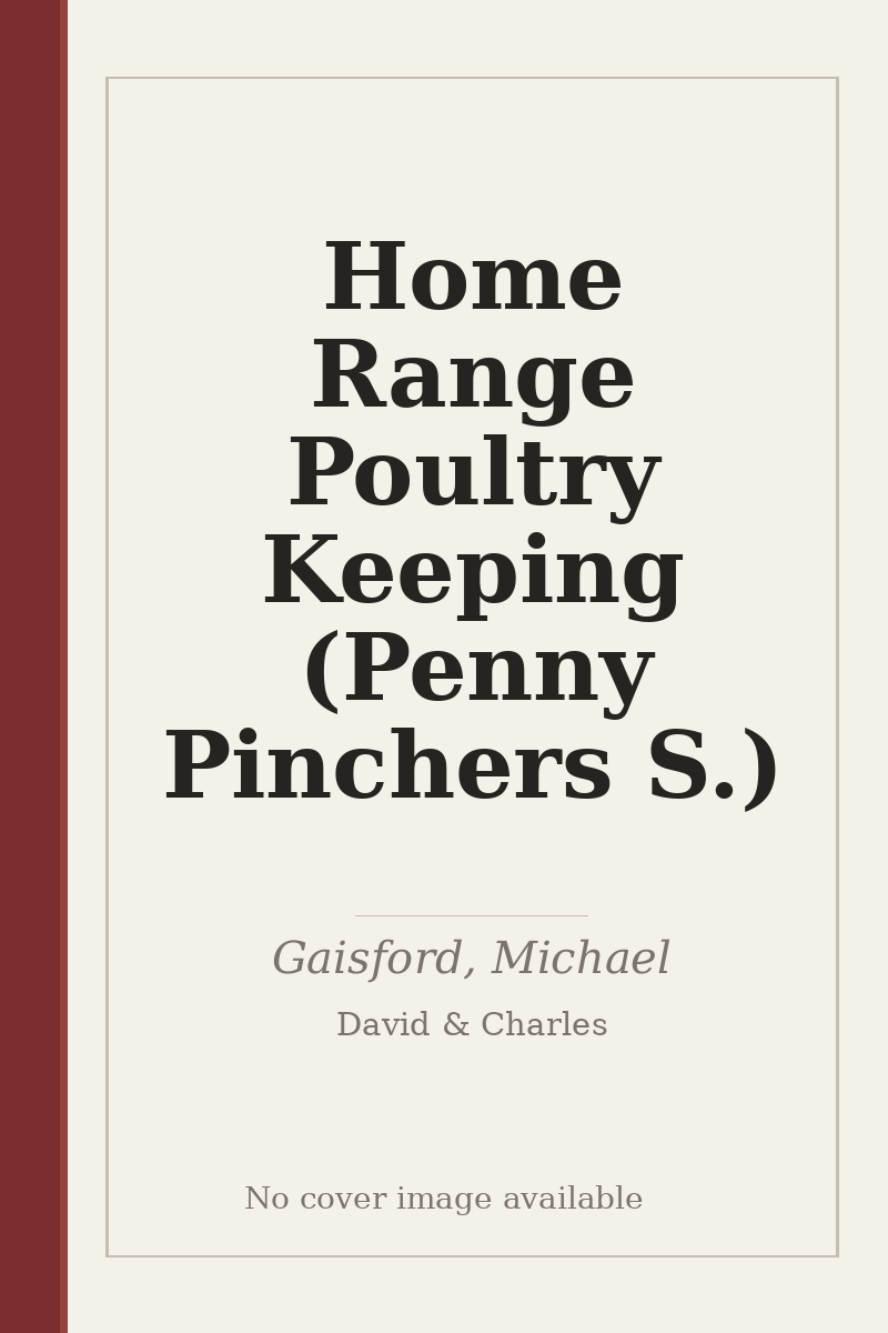 Home Range Poultry Keeping (Penny Pinchers S.) - no cover image available