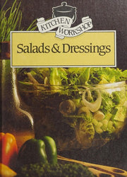Salads and Dressings (Kitchen Workshop S.)