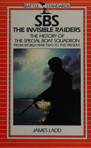 SBS: The Invisible Raiders
