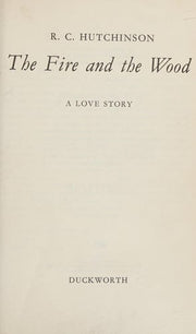 Fire and the Wood