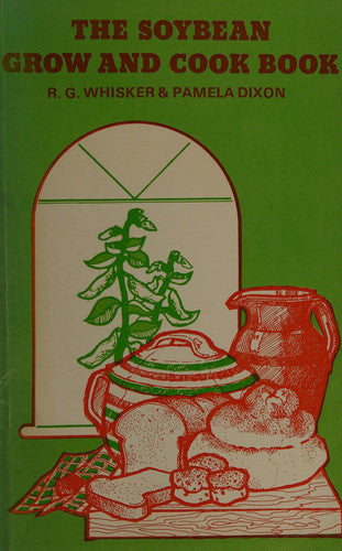Soybean Grow and Cook Book