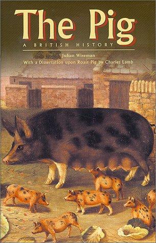 The Pig: A British History