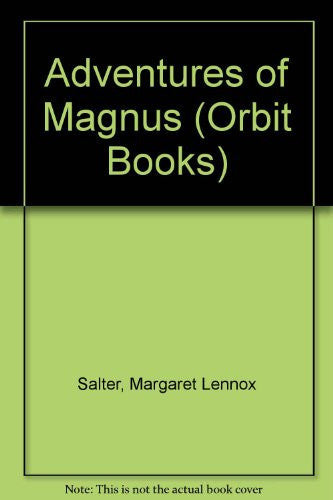 Adventures of Magnus: Bk. 3 (Orbit Books)